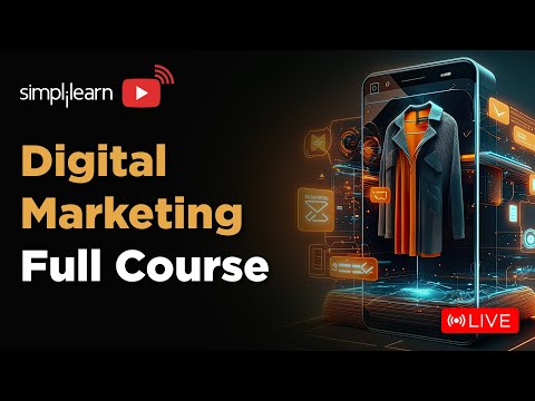 🔥Digital Marketing Full Course | Digital Marketing Training On 🔴LIVE | 2024 | Simplilearn [Video]