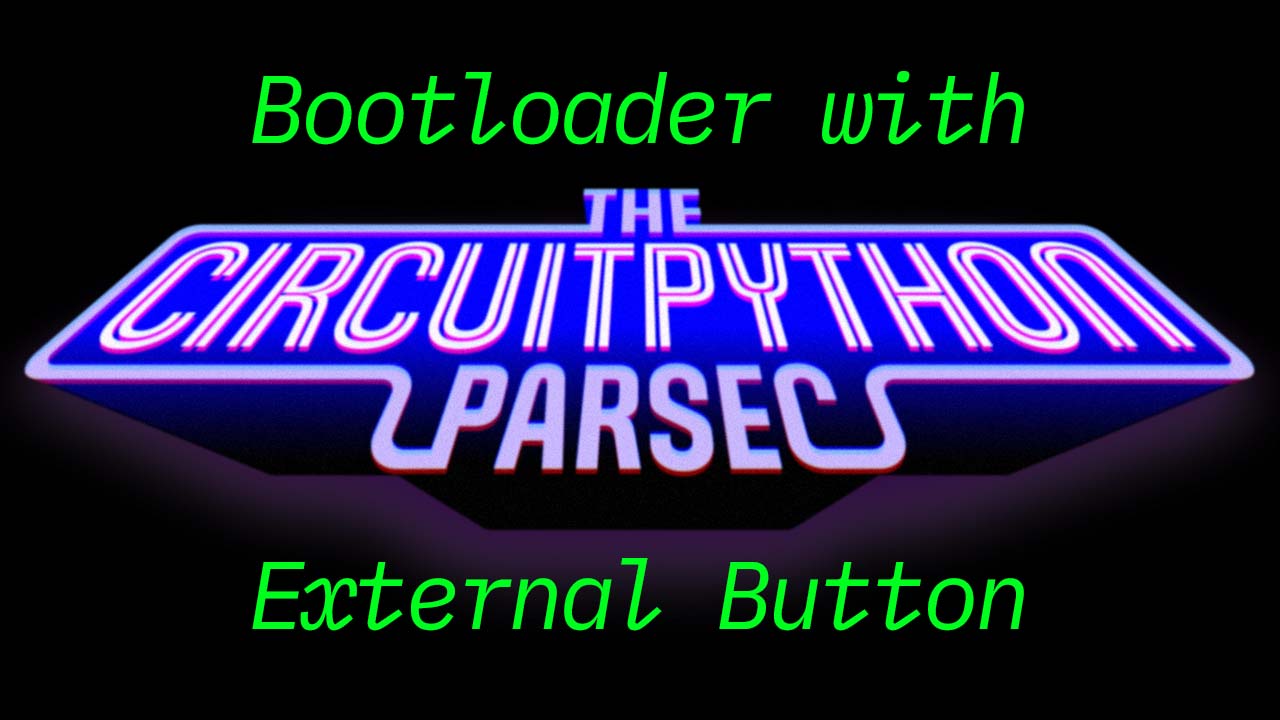 Bootloader with External Button #adafruit #circuitpython  Adafruit Industries  Makers, hackers, artists, designers and engineers! [Video]