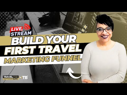 Build Your First Travel Marketing Funnel [Video]