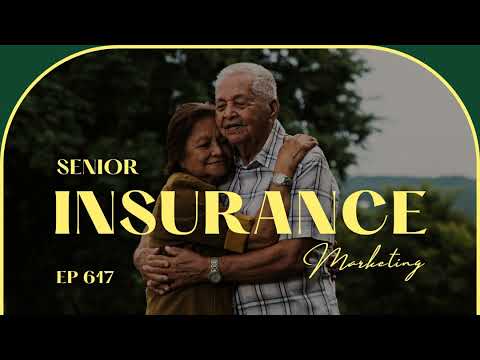 617 – Senior Insurance Marketing [Video]