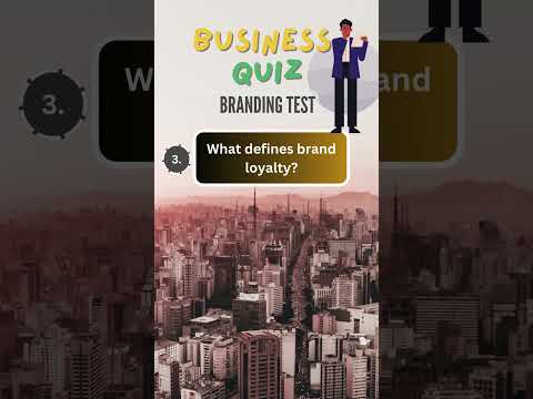 How Strong Is Your Branding Knowledge? Take This Branding Quiz! [Video]