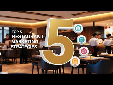 Top 5 Restaurant Marketing Strategies That Actually Work in 2024 | Boost Sales & Stay Ahead [Video]