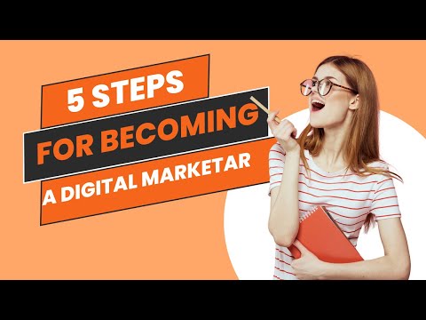 5 Steps for Becoming A Digital Marketer |Become a marketing expert | Start Digital Marketing Career" [Video]