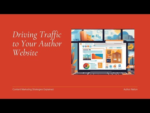 Driving Traffic to Your Author Website | Content Marketing for Subject Area Experts [Video]