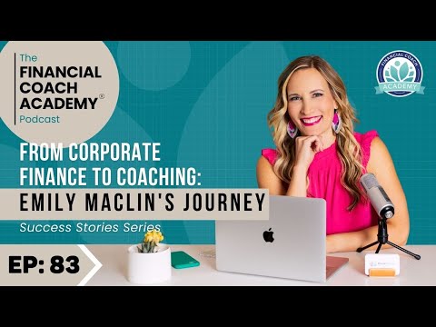 From Corporate Finance to Coaching: Emily Maclin’s Journey [Success Stories Series] Ep. 83 [Video]