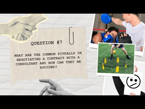 What are the common pitfalls in negotiating a contract with a consultant & how can they be avoided? [Video]