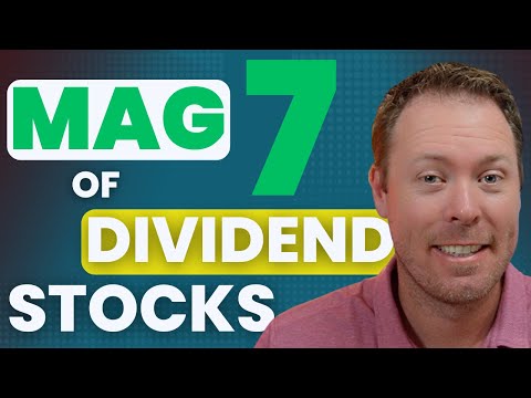 The Magnificent 7 of Dividend Stocks [Video]