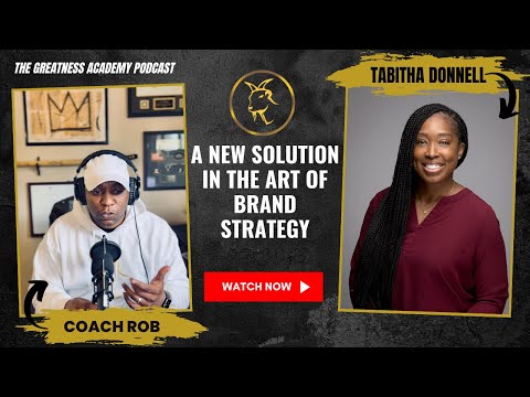 A New Solution in the Art of Brand Strategy ft. Tabitha Donnell [Video]