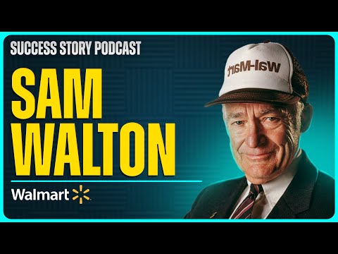 Success Story: Sam Walton, Founder of Walmart [Video]