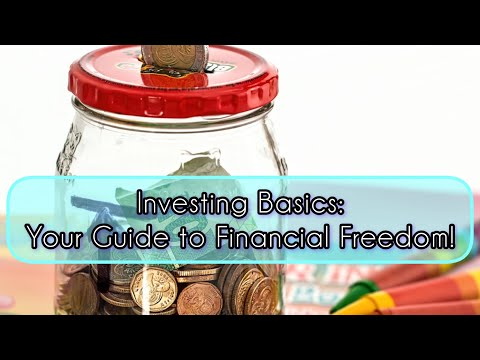 Investing Basics: Your Guide to Financial Freedom! [Video]