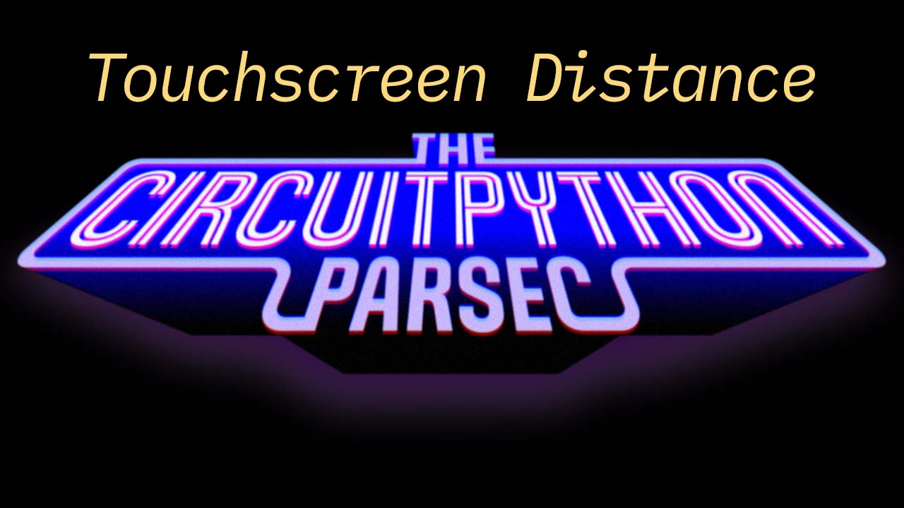 Touchscreen Distance #adafruit #circuitpython  Adafruit Industries  Makers, hackers, artists, designers and engineers! [Video]