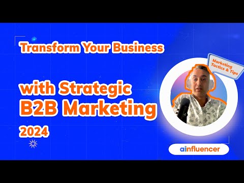 The Best B2B Marketing Strategy In 2025 [Video]