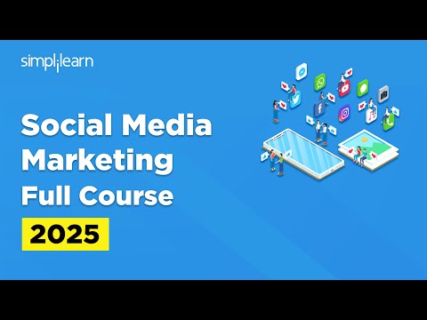 Social Media Marketing Full Course | Social Media Marketing Tutorial For Beginners | Simplilearn [Video]