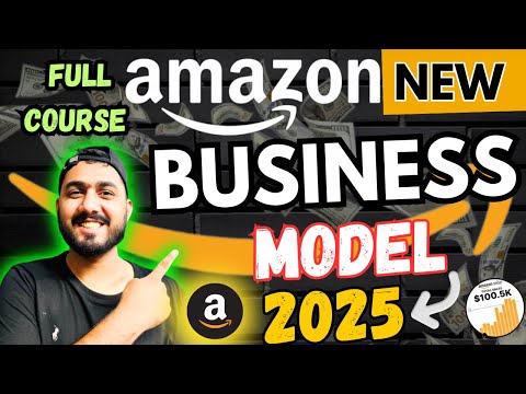 Amazon New Business Model 2025🚀 | Full Course | Fastest Growing Business Opportunity [Video]