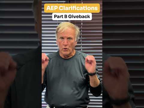 Important Tip on Part B Givebacks | AEP 2025 [Video]