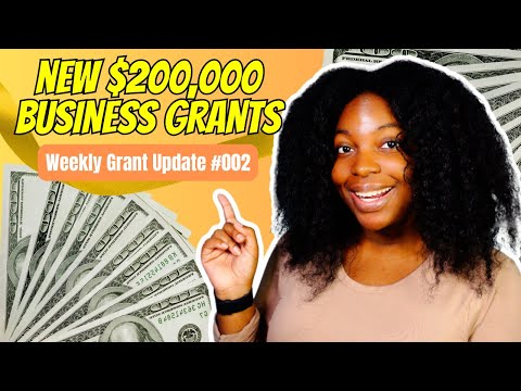 NEW $200K BUSINESS GRANTS | Weekly Grant Update [Video]