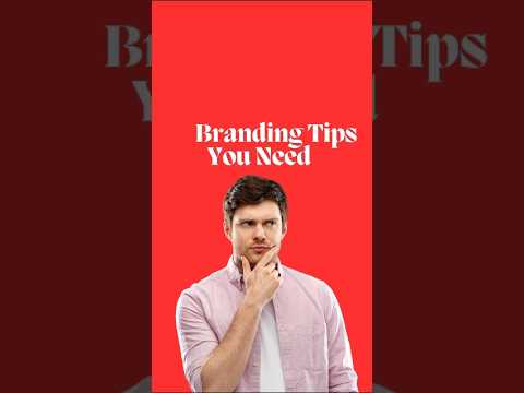 Branding Tips you need to know. [Video]