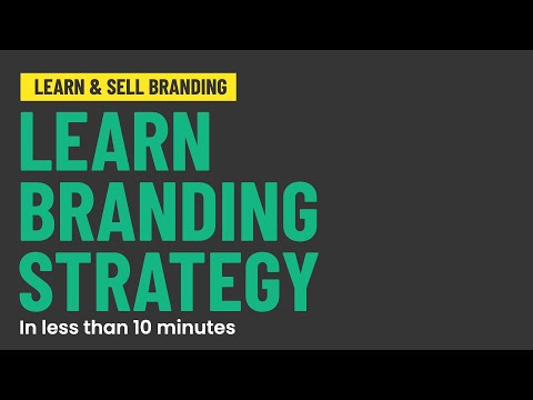 Learn Brand Strategy in less than 10 minutes. [Video]