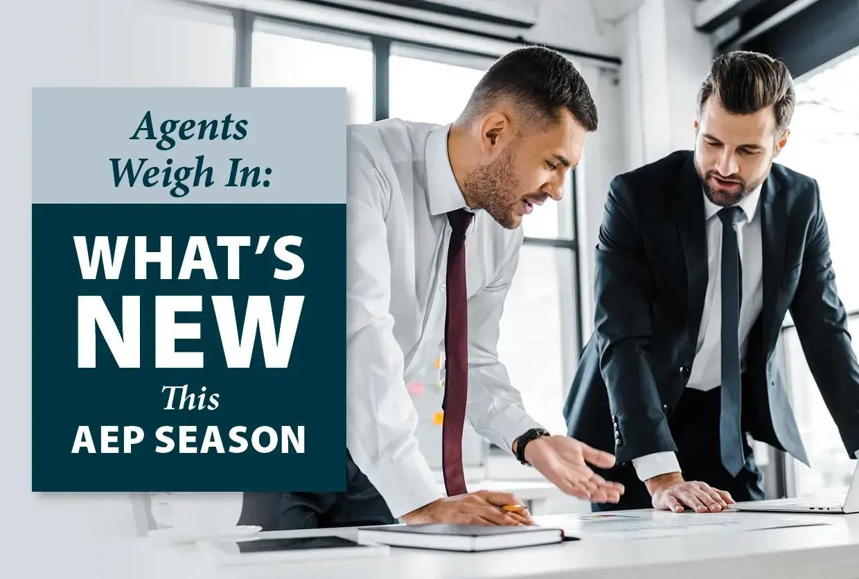 Agents Weigh In: Whats New This AEP Season [Video]