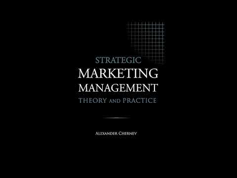 Strategic Marketing Management: Theory and Practice [Video]