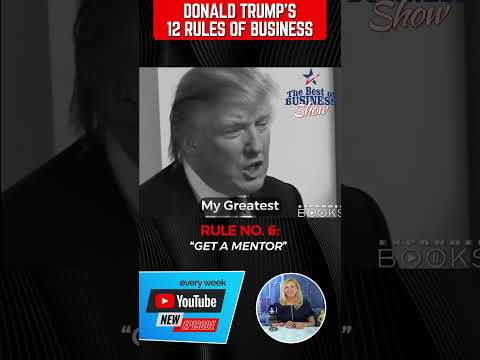 Donals Trump’s Business Rule No 6: GET MENTOR [Video]