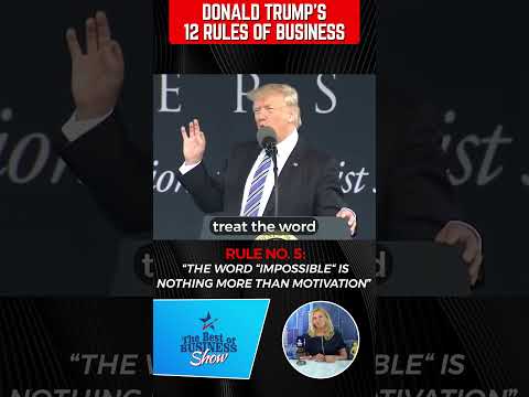 Donals Trump’s Business Rule No 5: THE WORD “IMPOSSIBLE IS NOTHING MORE THAN MOTIVATION [Video]