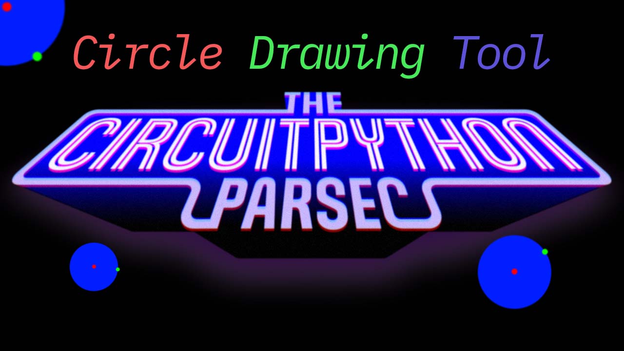 Circle Drawing Tool #adafruit #circuitpython  Adafruit Industries  Makers, hackers, artists, designers and engineers! [Video]