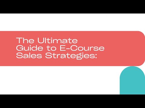 The Ultimate Guide to E-Course Sales Funnel Strategies for You! [Video]