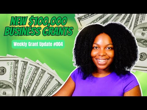 New $100K Business Grants #004 | November 2024 [Video]