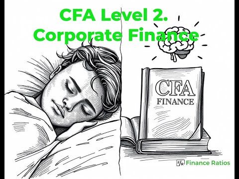 Master CFA Level 2 Corporate Finance While You Sleep! 😴📈. Tricky Questions Explained [Video]