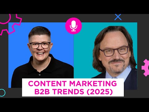 B2B Content Marketing Trends Marketers Need to Know (2025) [Video]