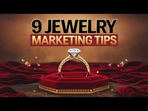 Top Jewelry Marketing Tips: Master Online & Offline Strategies to Boost Sales [Video]