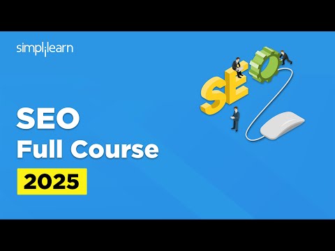 SEO Full Course | SEO Tutorial for Beginners | SEO Tools For Digital Marketing | Simplilearn [Video]