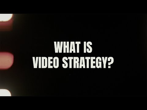 What is Video Strategy?