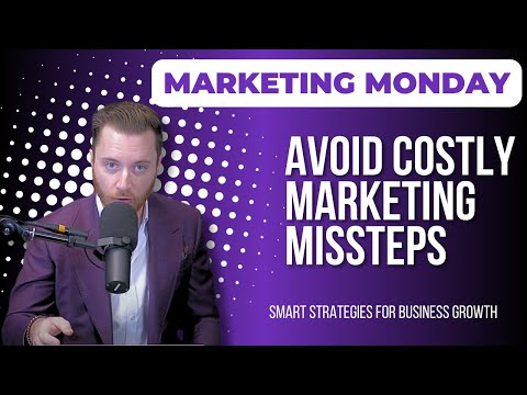 Marketing Monday Episode #37: Strategic Marketing Tips for New Businesses [Video]