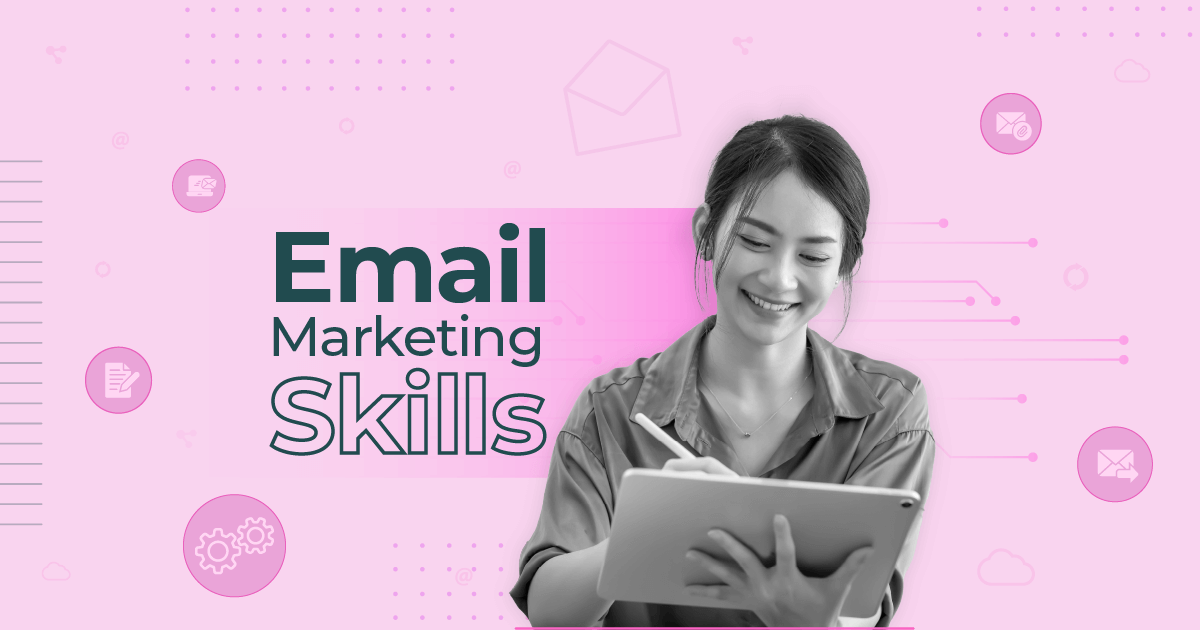 10 Email Marketing Skills to Become an Expert [Video]