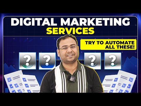 Stop Wasting Time! Automate These Digital Marketing Services based Tasks [Video]