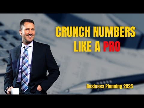 Business Planning for 2025: Crunching Numbers Like a Pro! [Video]