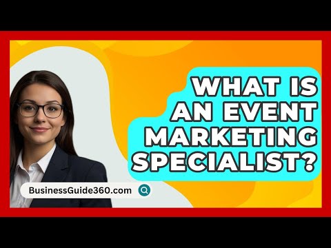 What Is An Event Marketing Specialist? - BusinessGuide360.com [Video]