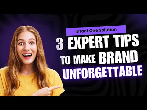 3 Expert Tips to Build an Unforgettable Brand | Branding Secrets by Intact One Solution [Video]