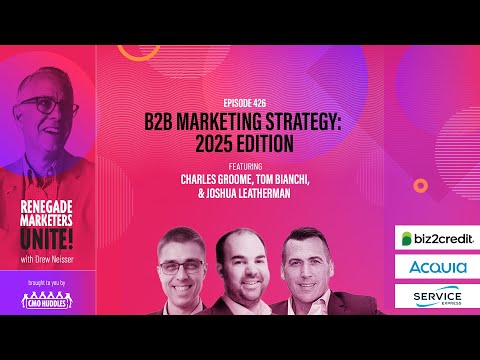 B2B Marketing Strategy: 2025 Edition | Renegade Marketers Unite [Video]