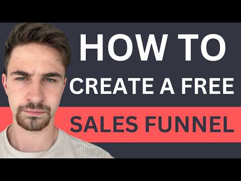 How to Create a Sales Funnel for Free in 20 Minutes (Step-by-Step Tutorial 2025) [Video]