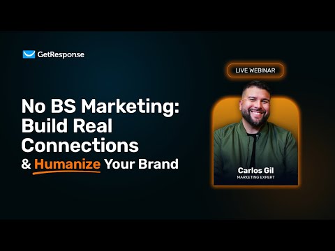 No BS Marketing:  Build Real Connections & Humanize Your Brand in a Digital World [Video]