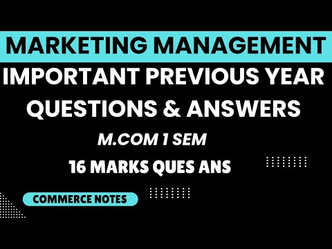 Marketing Management Important Questions & Answers M.Com 1st Semester | 16 MARKS QUES ANS | PU [Video]