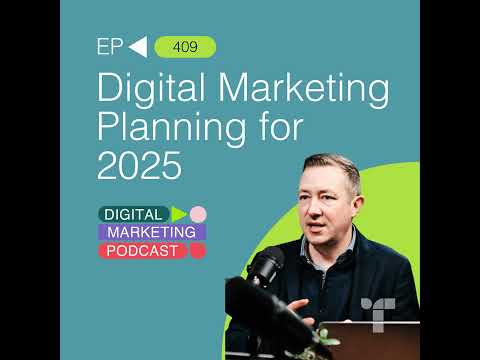 Digital Marketing Planning for 2025 [Video]