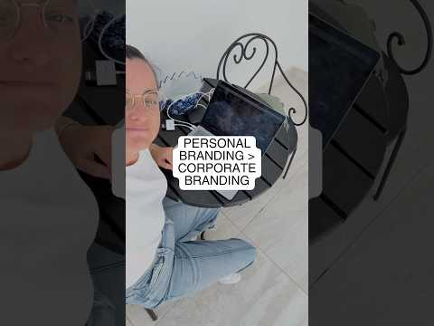 Personal branding is better than corporate branding. [Video]