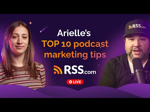 Arielle Nissenblatt’s Top 10 Podcast Marketing Tips [Video]