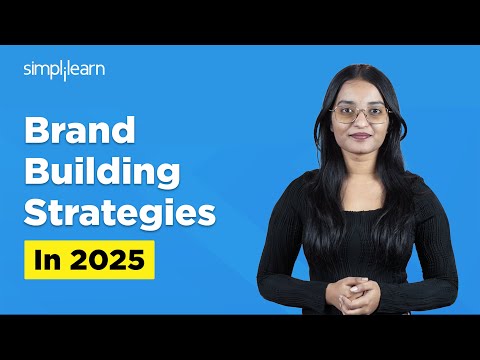 What Is Branding? | Brand Building Strategies 2025 | Brand Strategies Fundamentals | Simplilearn [Video]