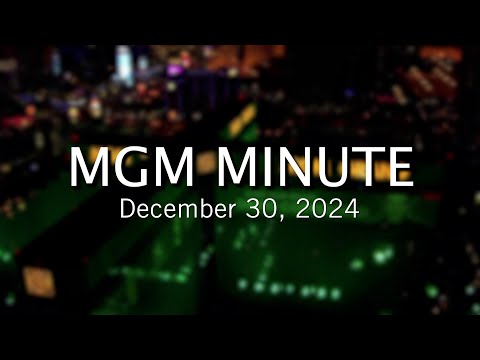 MGM Resorts | December 30, 2024 | MGM Minute [Video]