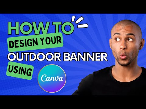 How to Design your Outdoor Banner using Canva [Video]